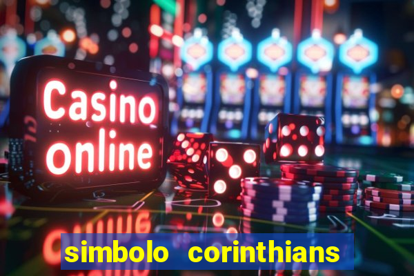 simbolo corinthians copiar e colar